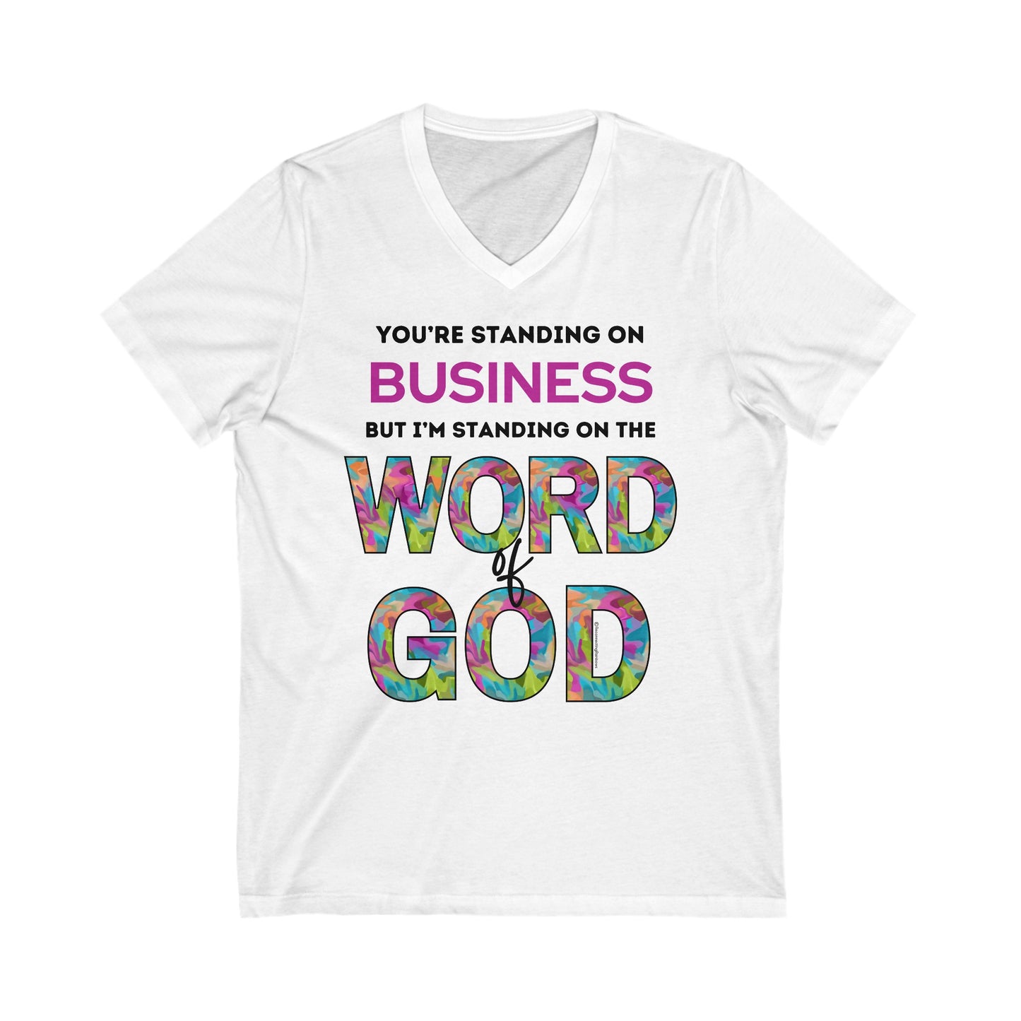 Standing on the Word of God V-Neck Tee - Abstract Punch