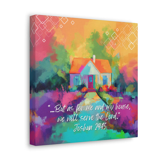 Me and My House Will Serve the Lord Canvas Wall Art